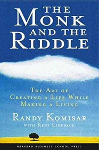 Imagen de archivo de The Monk and the Riddle: The Art of Creating a Life While Making a Living a la venta por More Than Words