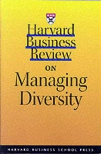 Harvard Business Review on Managing Diversity (9781578517008) by Thomas, R. Roosevelt; Thomas, David A.; Ely, Robin J.; Debra, Meyerson