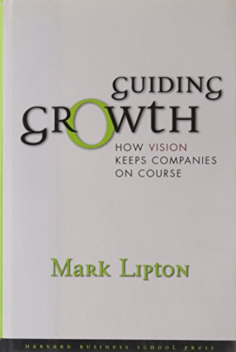 9781578517060: Guiding Growth: How Vision Keeps Companies on Course