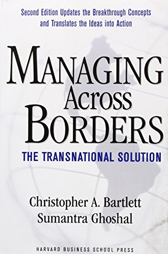 Managing Across Borders: The Transnational Solution - Christopher A. Bartlett