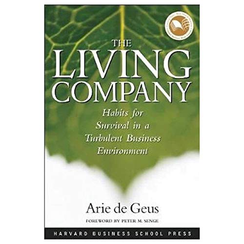 9781578518203: The Living Company: Habits for Survival in a Turbulent Business Environment