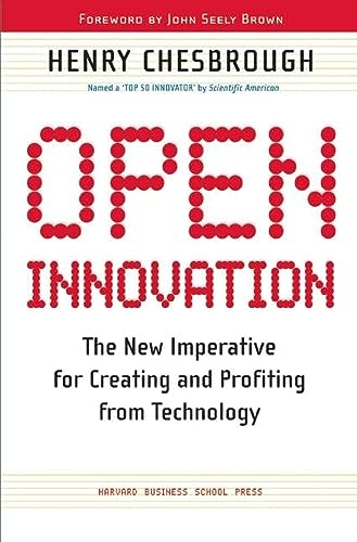 Stock image for Open Innovation: The New Imperative for Creating and Profiting from Technology for sale by Wonder Book