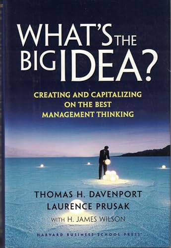 9781578519316: What's the Big Idea: Creating and Capitalizing on the Best Management Thinking