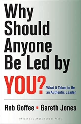 Stock image for Why Should Anyone Be Led by You?: What It Takes To Be An Authentic Leader for sale by SecondSale