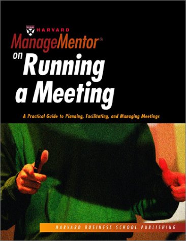 Beispielbild fr Harvard ManageMentor on Running a Meeting (Harvard ManageMentor) zum Verkauf von Wonder Book