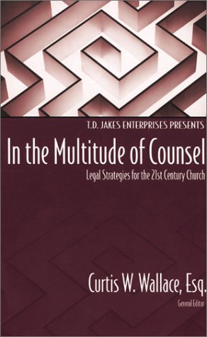 Beispielbild fr In the Multitude of Counsel: Legal Strategies for the 21st Century/Church zum Verkauf von ThriftBooks-Dallas