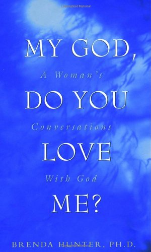 9781578560301: My God, Do You Love Me? A Woman's Conversations With God