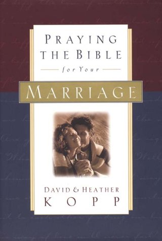 Beispielbild fr Praying the Bible for Your Marriage zum Verkauf von BooksRun