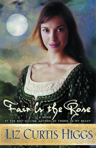 9781578561278: Fair is the Rose (Lowlands of Scotland Series #2)