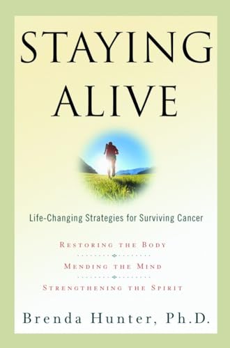 Stock image for Staying Alive: Life-Changing Strategies for Surviving Cancer for sale by SecondSale