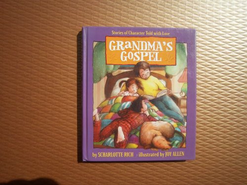Stock image for Grandma's Gospel : Stories of Character Told with Love for sale by Gulf Coast Books