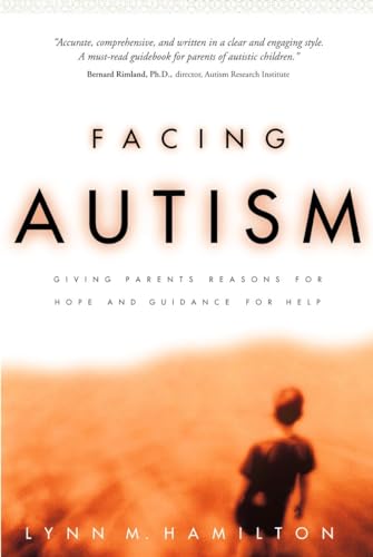 Stock image for Facing Autism: Giving Parents Reasons for Hope and Guidance for Help for sale by Orion Tech