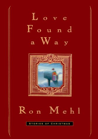 9781578562763: Love Found a Way: Stories of Christmas