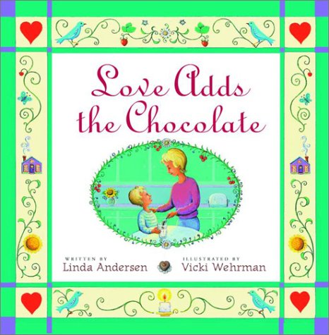 Stock image for Love Adds the Chocolate for sale by Jenson Books Inc