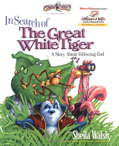 9781578563333: In Search of the Great White Tiger: A Story About Following God (Gnoo Zoo)