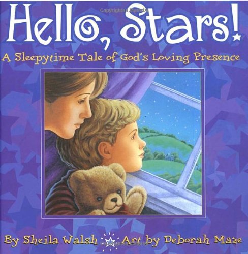 Imagen de archivo de Hello, Stars! : A Sleepytime Tale of God's Loving Presence a la venta por Better World Books: West