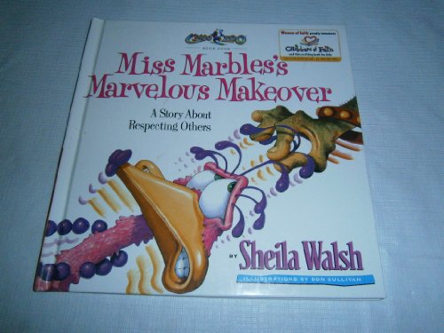 9781578563388: Miss Marbles's Marvelous Makeover: A Story About Respecting Others