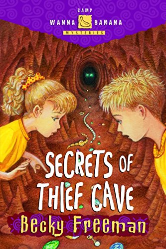 Imagen de archivo de Secrets of Thief Cave (Camp Wanna Banana) a la venta por SecondSale