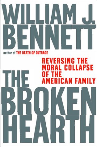 9781578563883: The Broken Hearth: Reversing the Moral Collapse of the American Family
