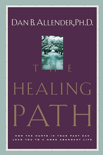 Stock image for The Healing Path How the Hurts for sale by SecondSale