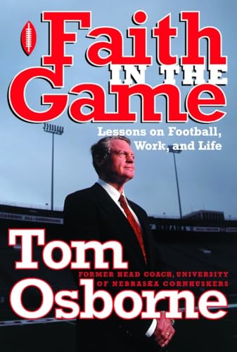 9781578563920: Faith in the Game: Lessons on Football, Work, and Life