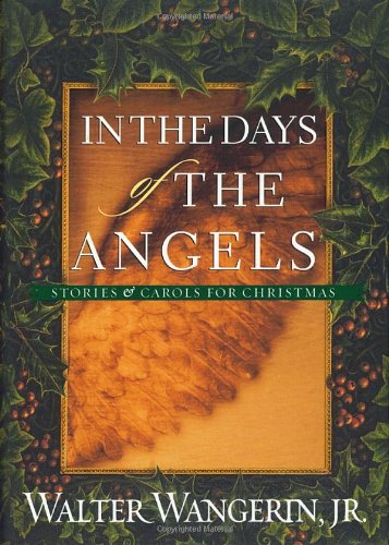 Imagen de archivo de In the Days of the Angels: Stories and Carols for Christmas a la venta por SecondSale