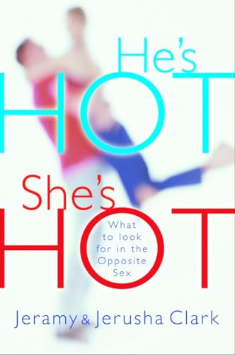 Beispielbild fr He's HOT, She's HOT: What to Look for in the Opposite Sex zum Verkauf von Wonder Book