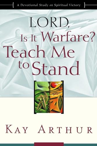 Beispielbild fr Lord, Is It Warfare? Teach Me to Stand: A Devotional Study on Spiritual Victory zum Verkauf von SecondSale