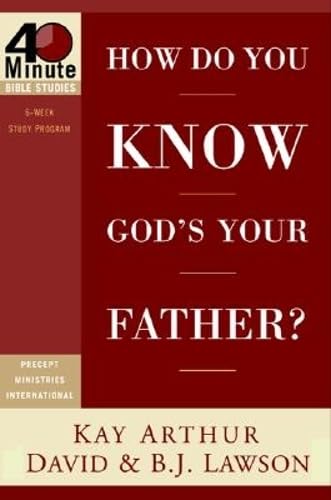 9781578564781: How Do You Know God's Your Father?