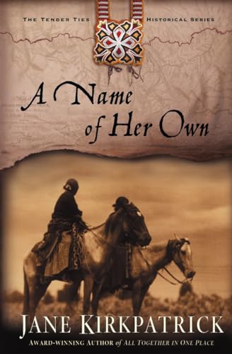 Imagen de archivo de A Name of Her Own (Tender Ties Historical Series #1) a la venta por SecondSale