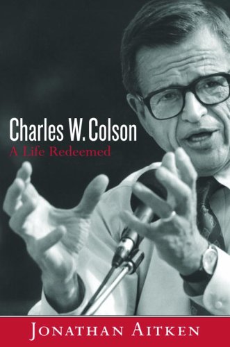 9781578565108: Charles W. Colson: A Life Redeemed