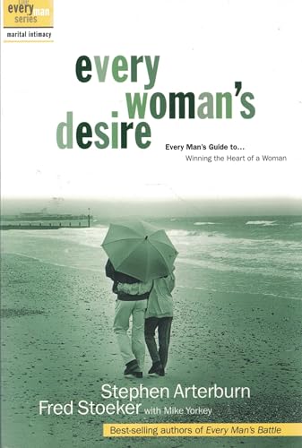 Imagen de archivo de Every Woman's Desire: Every Man's Guide to Winning the Heart of a Woman (The Every Man Series) a la venta por WorldofBooks