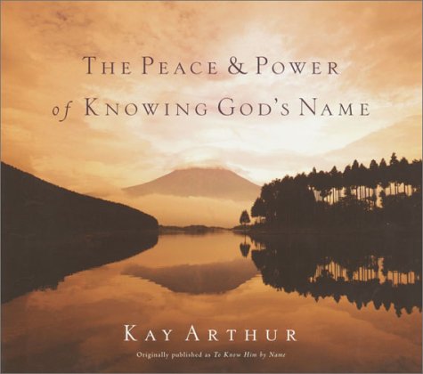 Beispielbild fr The Peace and Power of Knowing God's Name zum Verkauf von Books of the Smoky Mountains