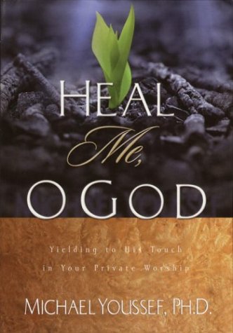 Beispielbild fr Heal Me, O God: Yielding to His Touch in Your Private Worship zum Verkauf von Wonder Book