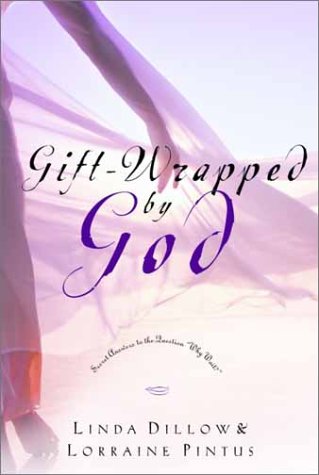 Stock image for Gift-Wrapped by God: Secret Answers to the Question "Why Wait?" for sale by Front Cover Books