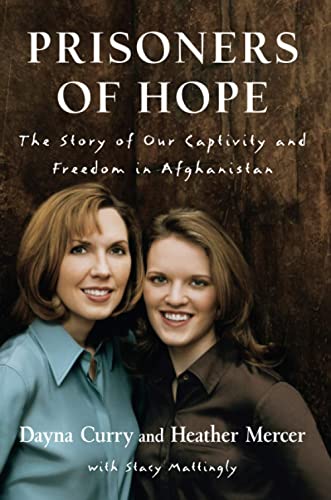 9781578566457: Prisoners of Hope: The Story of Our Captivity and Escape in Afghanistan