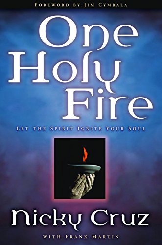 Stock image for One Holy Fire: Let the Spirit Ignite Your Soul for sale by Dream Books Co.