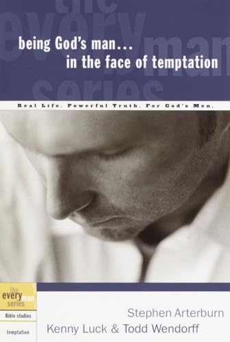 Imagen de archivo de Being God's Man in the Face of Temptation: Real Life. Powerful Truth. For God's Men (The Every Man Series) a la venta por SecondSale