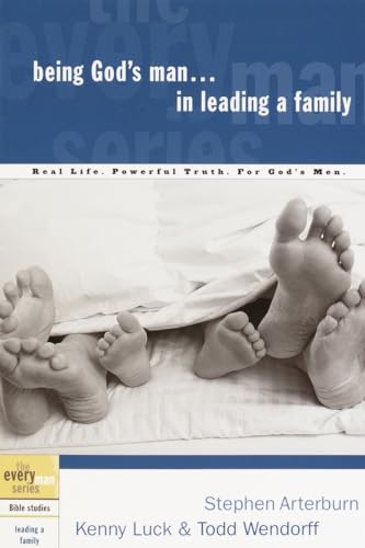9781578566822: Being Gods Man In Leading A Family (Every Man Bible Studies): Real Men, Real Life, Powerful Truth