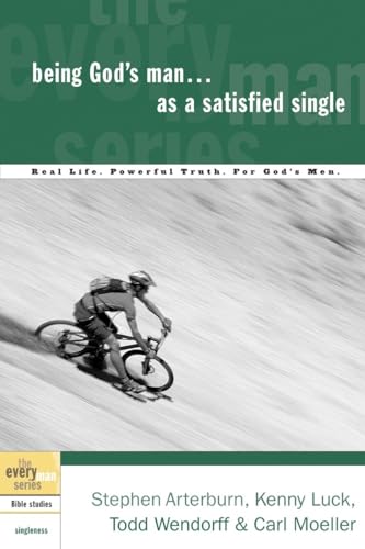 Beispielbild fr Being God's Man as a Satisfied Single: Real Life. Powerful Truth. For God's Men (The Every Man Series) zum Verkauf von SecondSale