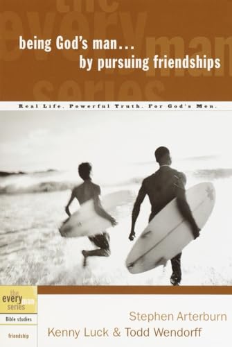 Beispielbild fr BEING GODS MAN BY PURSUING FRIENDSHIPS: Real Men, Real Life, Powerful Truth (Every Man Bible Studies) zum Verkauf von WorldofBooks