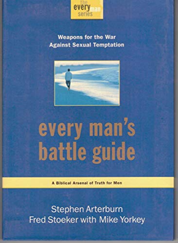 Stock image for Every Man's Battle Guide: Weapons for the War Against Sexual Temptation (The Every Man Series) for sale by London Bridge Books