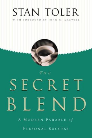 Beispielbild fr The Secret Blend : A Modern Parable of Personal Success zum Verkauf von Better World Books