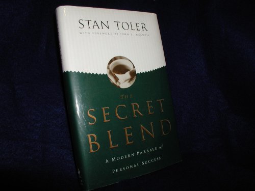 Stock image for The Secret Blend : A Modern Parable of Personal Success for sale by Better World Books