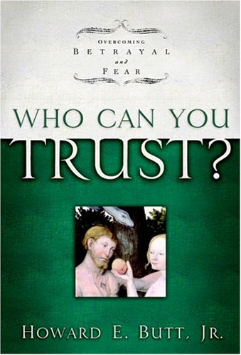 Beispielbild fr Who Can You Trust?: Overcoming Betrayal and Fear zum Verkauf von A Good Read, LLC