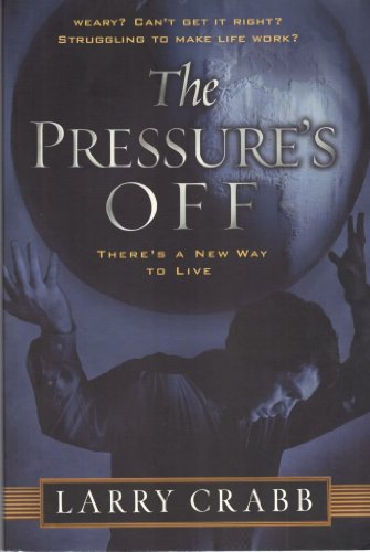 Beispielbild fr The Pressure's Off: There's a New Way to Live zum Verkauf von Wonder Book