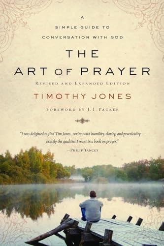 Beispielbild fr The Art of Prayer : A Simple Guide to Conversation with God zum Verkauf von Better World Books