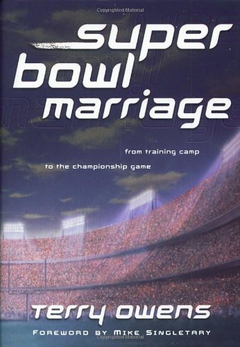 Beispielbild fr Super Bowl Marriage : From Training Camp to the Championship Game zum Verkauf von Better World Books
