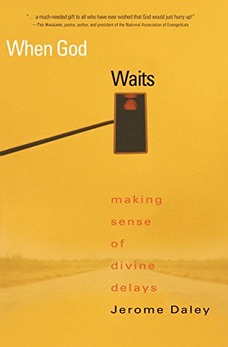 Imagen de archivo de When God Waits: Making Sense of Divine Delays a la venta por Once Upon A Time Books