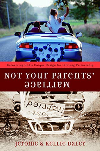 Beispielbild fr Not Your Parents' Marriage: Bold Partnership for a New Generation zum Verkauf von Wonder Book
